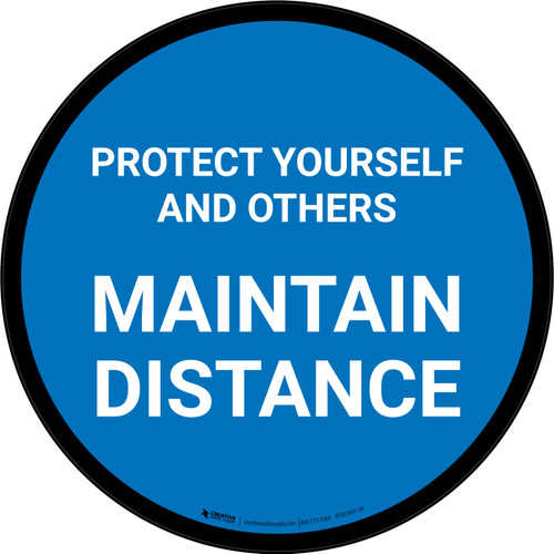 Protect Yourself And Others Maintain Distance Blue Circular - Floor Sign