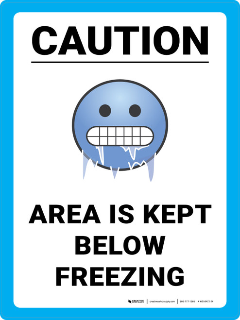 Caution Area is Kept Below Freezing with Emoji Portrait - Wall Sign
