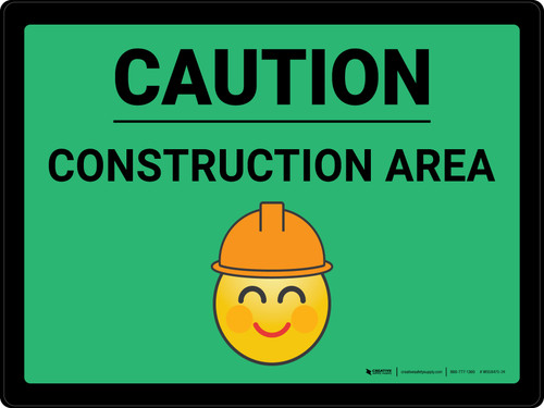 Caution Construction Area with Emoji Green Landscape - Wall Sign