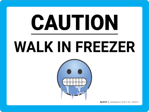 Caution Walk in Freezer with Emoji Landscape - Wall Sign