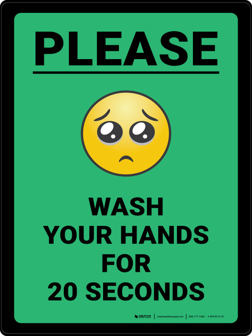 Please Wash Your Hands for 20 Seconds with Emoji Green Portrait - Wall Sign