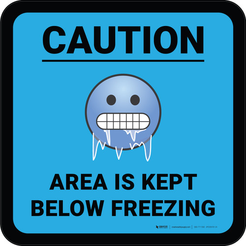 Caution Area is Kept Below Freezing with Emoji Blue Square - Floor Sign