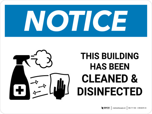 Notice: This Building Has Been Cleaned And Disinfected with Icon Landscape - Wall Sign
