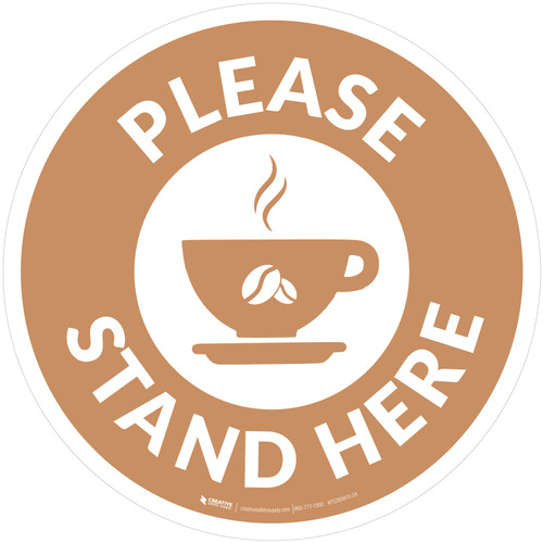 Please Stand Here with Coffee Cup Beige Circular - Floor Sign