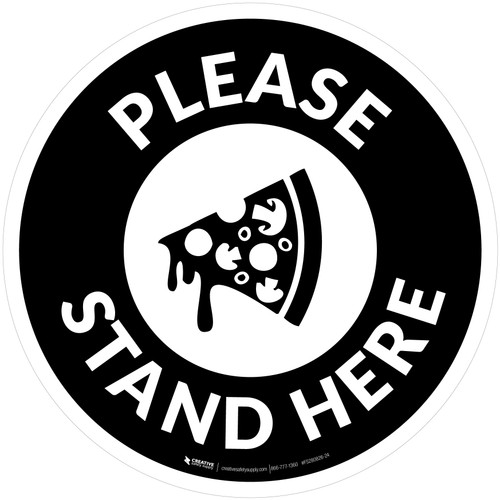 Please Stand Here with Pizza Black Circular - Floor Sign