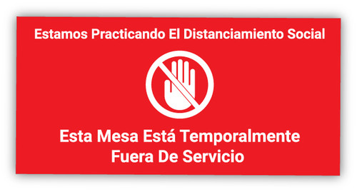 We are Practicing Social Distancing - This Table is Temporarily Out of Order Spanish - Label