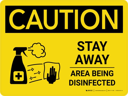 Caution Stay Away Area Being Disinfected with Icon Landscape - Wall Sign