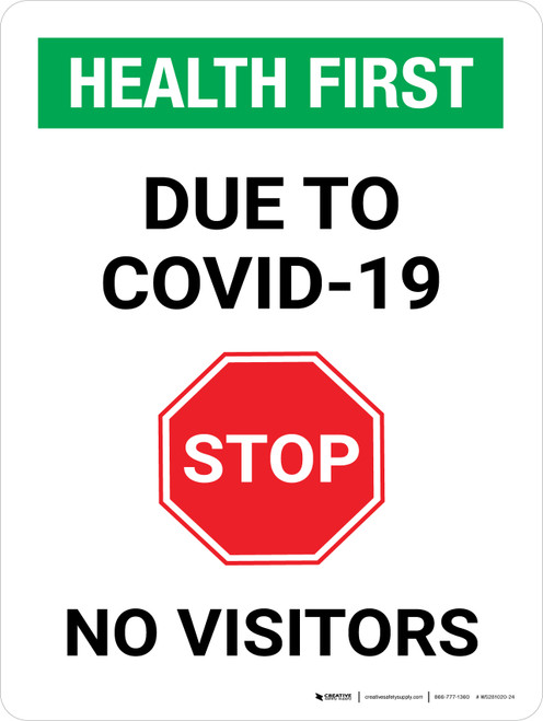 Health First: Stop Due To COVID-19 No Visitors with Icon Portrait - Wall Sign