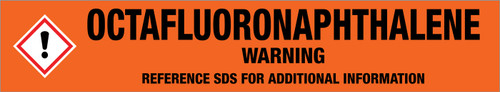 Octafluoronaphthalene [CAS# 313-72-4] - GHS Pipe Marking Label