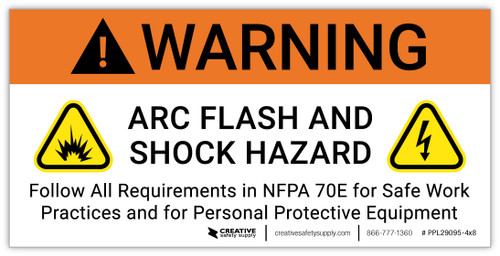 Warning: Arc Flash And Shock Hazard Follow All Requirements in NFPA 70E with Icons - Arc Flash Label