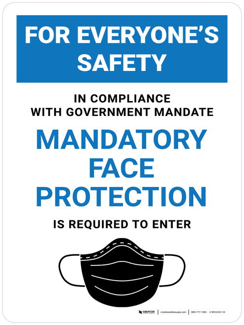 For Everyone's Safety In Compliance with Government Mandate Wall Sign