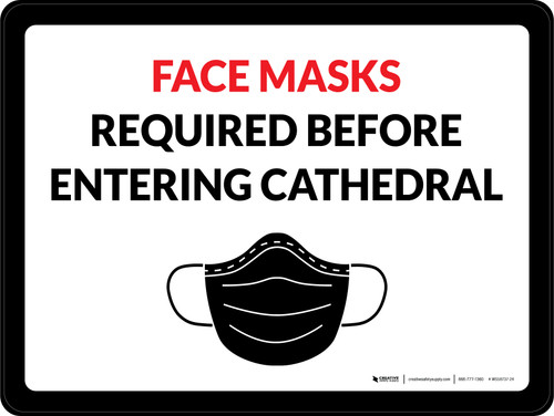 Face Masks Required Before Entering Cathedral Landscape - Wall Sign