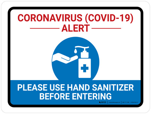 Coronavirus Alert - Please Use Hand Sanitizer Before Entering Landscape - Wall Sign