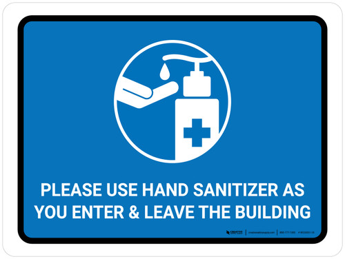 Please Use Hand Sanitizer As You Enter And Leave The Building Landscape - Wall Sign