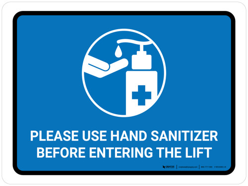 Please Use Hand Sanitizer Before Entering The Lift Landscape - Wall Sign