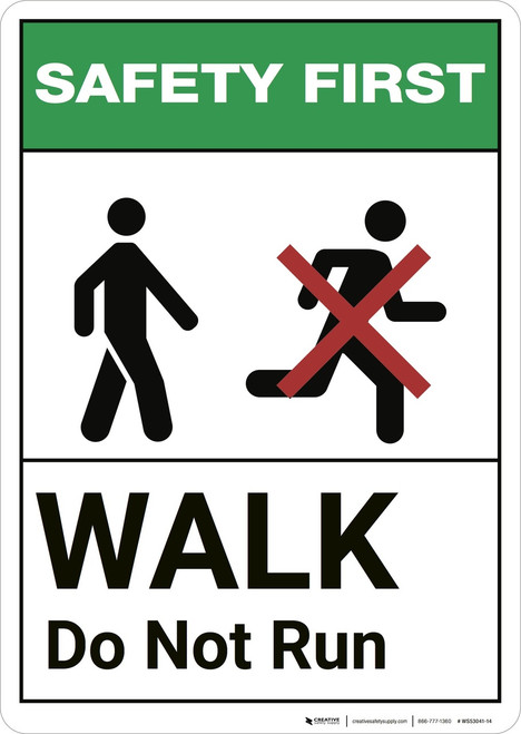 Safety First: Walk Do Not Run ANSI - Wall Sign