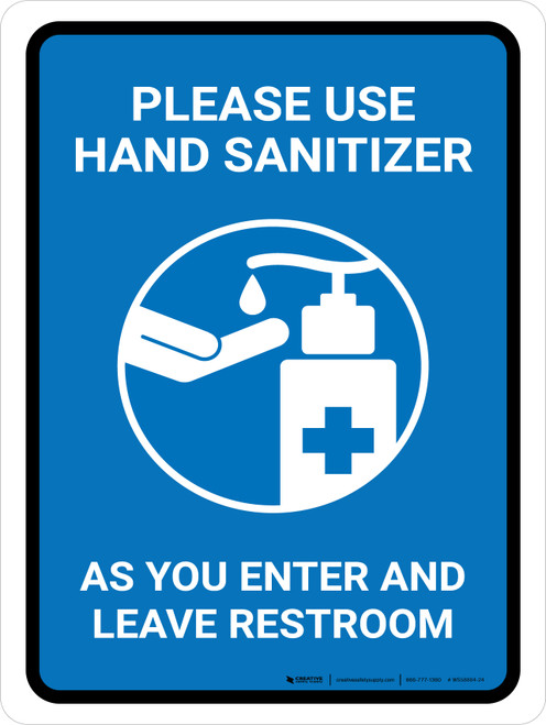 Please Use Hand Sanitizer As You Enter And Leave Restroom Portrait - Wall Sign
