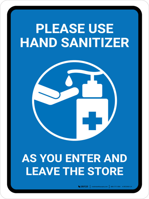 Please Use Hand Sanitizer As You Enter And Leave The Store Portrait - Wall Sign