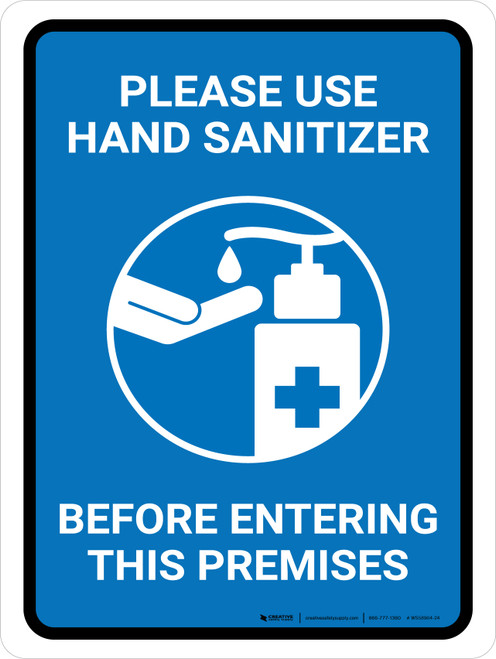 Please Use Hand Sanitizer Before Entering This Premises Portrait - Wall Sign