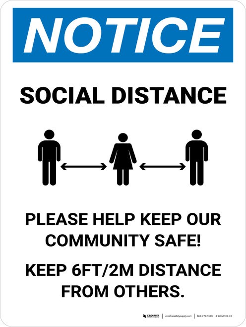 Notice: Social Distance Please Help Keep Our Community Safe Portrait - Wall Sign