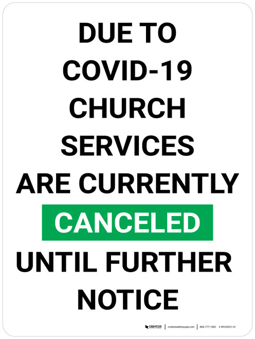 Due to Covid-19 Church Services Are Currently Canceled Portrait V2 - Wall Sign