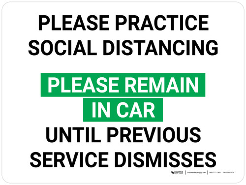 Please Practice Social Distancing Remain In Car Until Previous Service Dismisses Landscape - Wall Sign