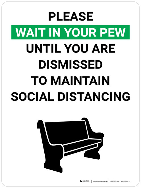 Please Wait in Your Pew Until You Are Dismissed with Icon Portrait V2 - Wall Sign