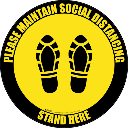 Please Maintain Social Distancing Stand Here with Shoe Prints Yellow/Black Border Circular - Floor Sign