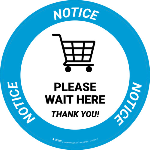 Notice Please Wait Here Thank You with Shopping Cart Circular - Floor Sign