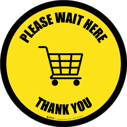 Please Wait Here Thank You with Shopping Cart Black Border Circular - Floor Sign