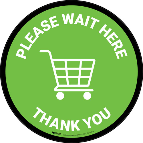 Please Wait Here Thank You with Shopping Cart Green Circular - Floor Sign