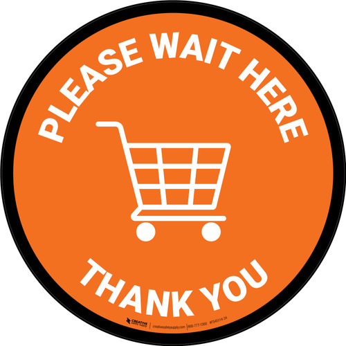 Please Wait Here Thank You with Shopping Cart Orange Circular - Floor Sign