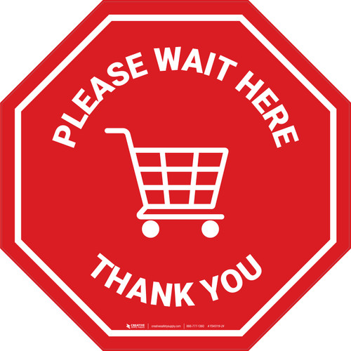 Please Wait Here Thank You with Shopping Cart Stop - Floor Sign