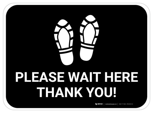 Please Wait Here Thank You with Shoe Prints Black Rectangle - Floor Sign