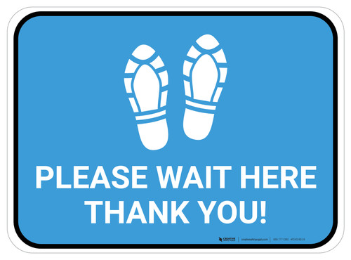 Please Wait Here Thank You with Shoe Prints Blue Rectangle - Floor Sign
