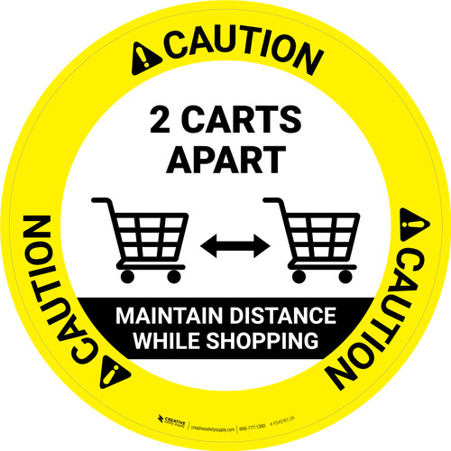 Caution: Maintain Distance While Shopping 2 Carts Apart with Icon Circular - Floor Sign