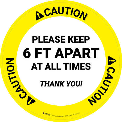 Caution: Please Keep 6 Ft Apart At All Times - Thank You Circular - Floor Sign