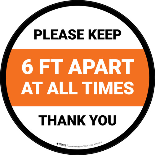Please Keep 6 Ft Apart At All Times - Thank You Orange Circular - Floor Sign