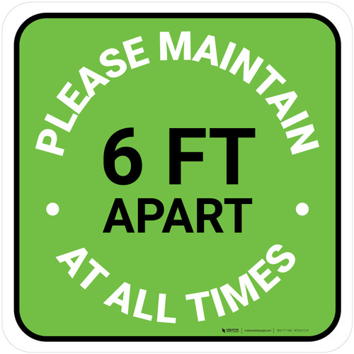 Please Maintain 6 Ft Apart At All Times Green Square - Floor Sign