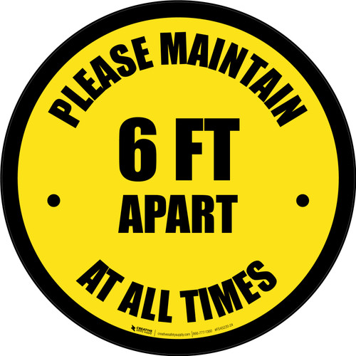 Please Maintain 6 Ft Apart At All Times Yellow Circular - Floor Sign