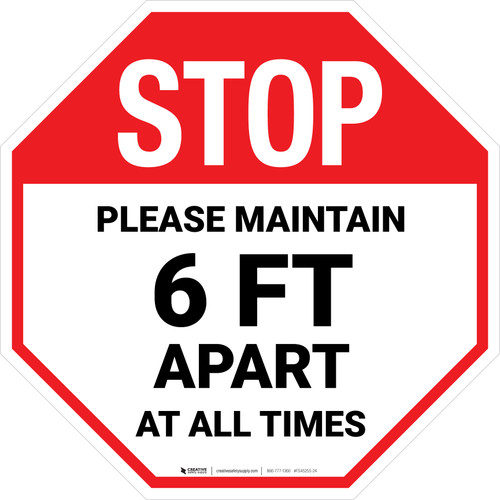 STOP Please Maintain 6 Ft Apart At All Times Stop - Floor Sign