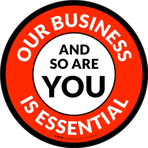 Our Business Is Essential And So Are You Red Circular - Floor Sign