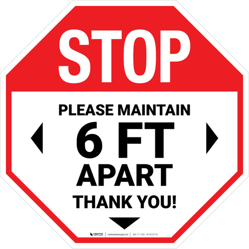 STOP: Please Maintain 6 Ft Apart Thank You Stop - Floor Sign