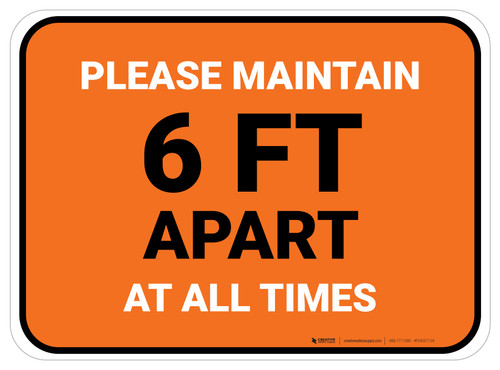 Please Maintain 6 Ft Apart At All Times Orange Rectangle - Floor Sign