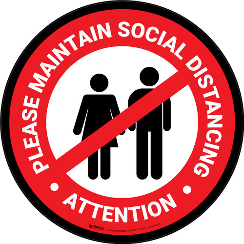 Attention: Please Maintain Social Distancing with Icon Red Circular - Floor Sign