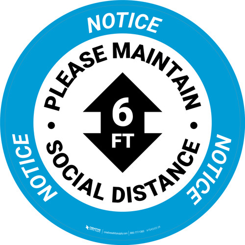 Notice: Please Maintain Social Distance with Arrow Circular - Floor Sign