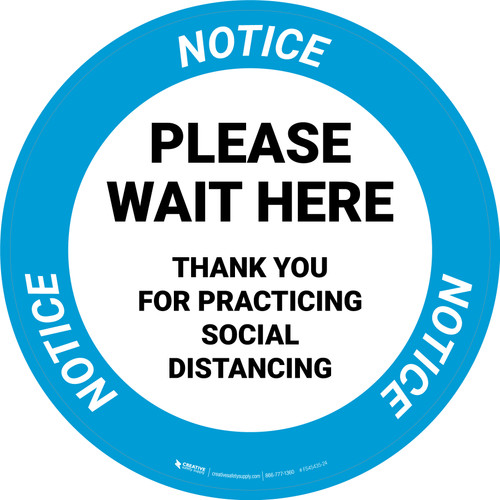 Notice: Please Wait Here Social Distancing Circular - Floor Sign