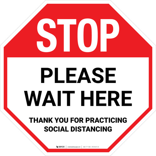 STOP: Please Wait Here Social Distancing White STOP - Floor Sign