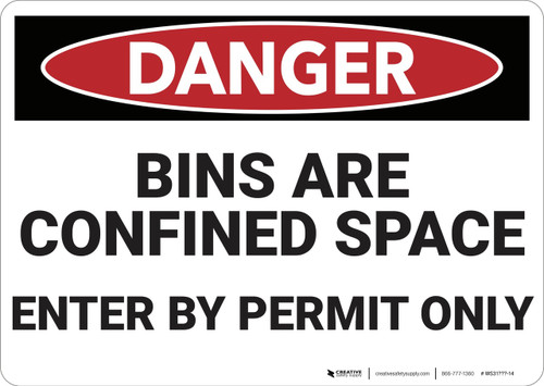 Danger: Bins Are A Confined Space - Wall Sign