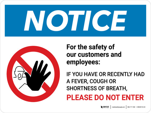 Notice: If You Have or Recently Had a Fever Do Not Enter with Icon Landscape - Wall Sign